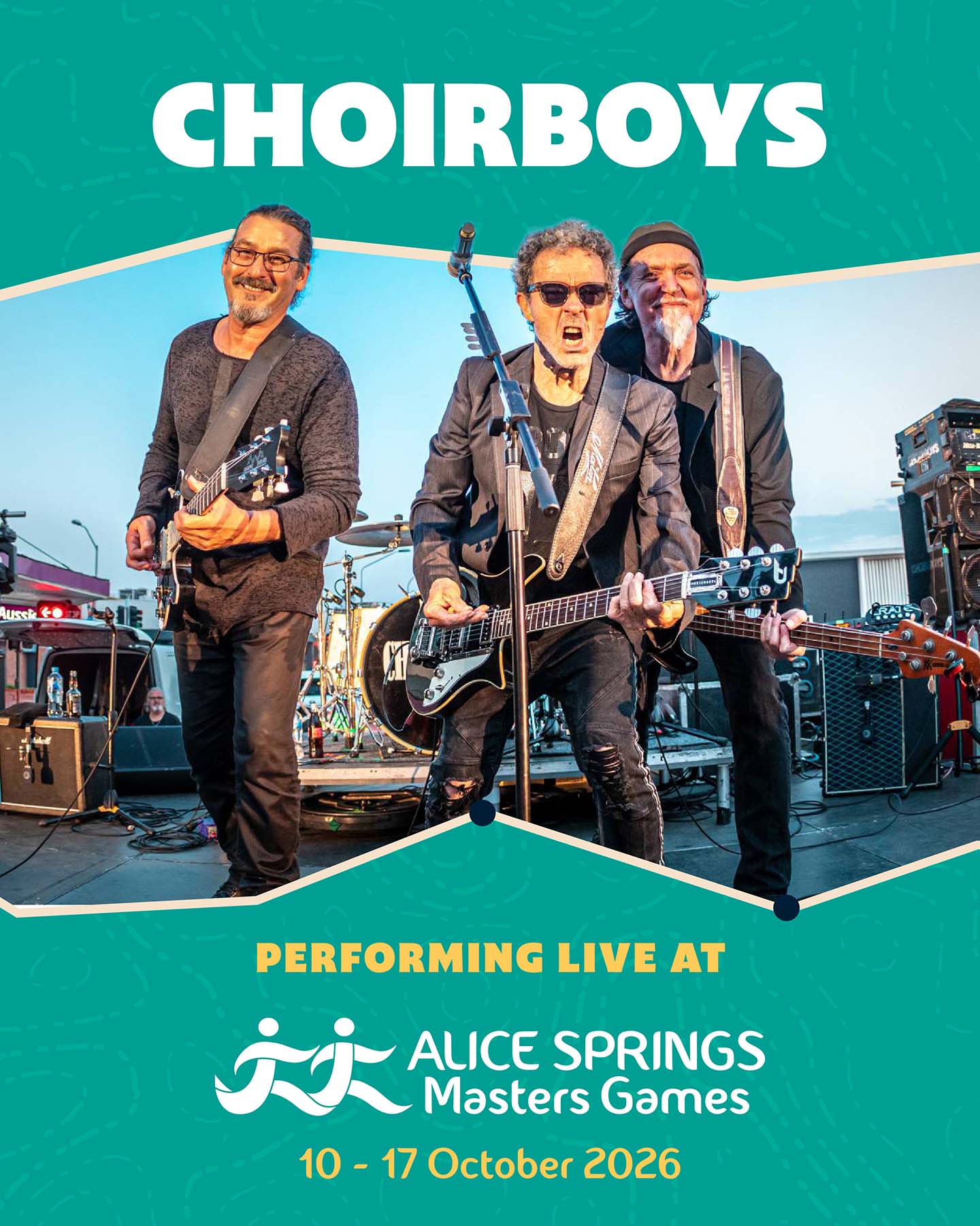 An event poster for the band Choirboys. It features a photo of the band performing on stage with guitars. Text: "Alice Springs Masters Games, 2026."