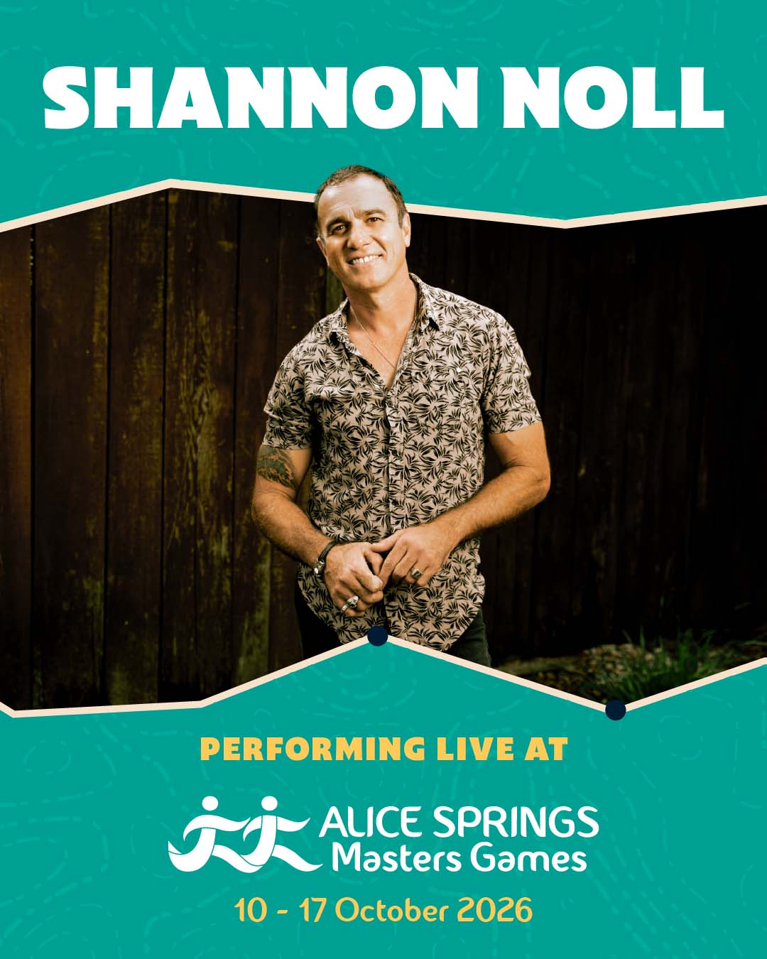 Poster for Shannon Noll performing at the Alice Springs Masters Games with an image of a man with Shannon Noll text above